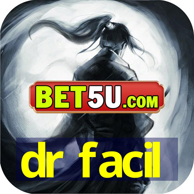 dr facil